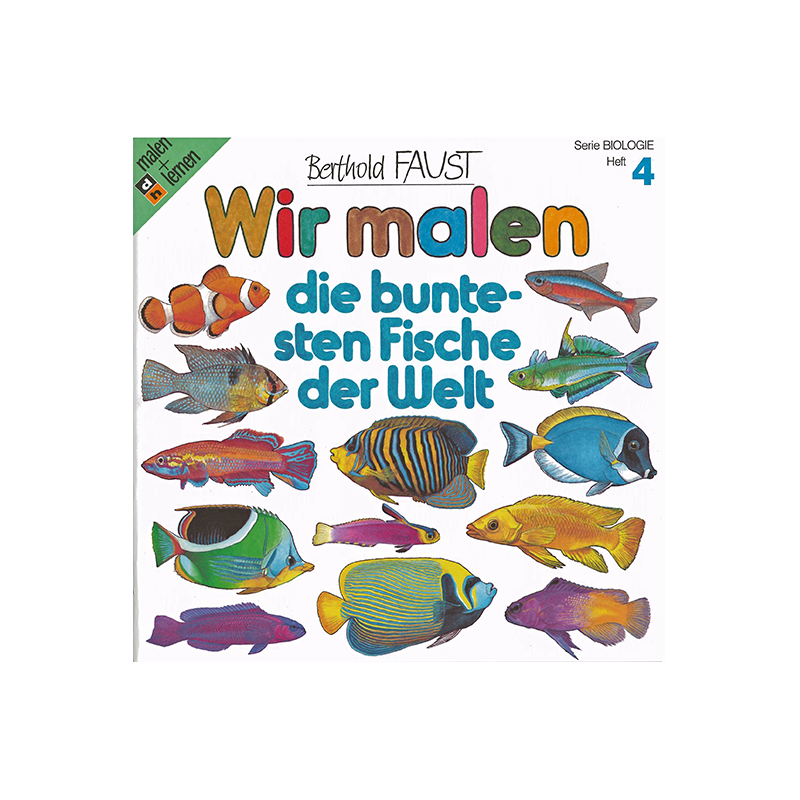 Malbuch 4 Wir Malen Die Buntesten Fische Der Welt Ljv Rheinland Pfalz Onlineshop