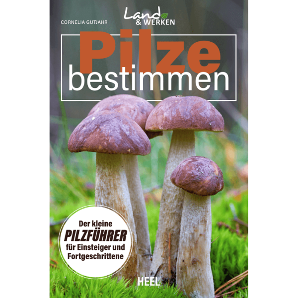 Buch "Land & Werken - Pilze bestimmen"